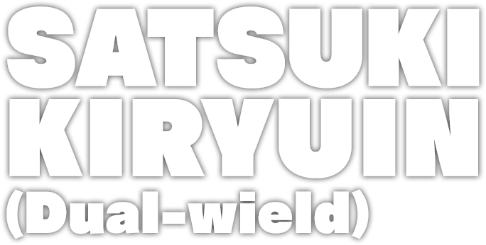 Satsuki Kiryuin (Dual-wield)